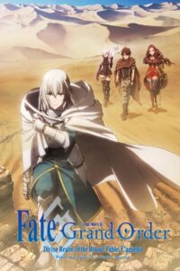 Fate/Grand Order: Divine Realm of the Round Table – Camelot Wandering; Agateram 2020 on netflix