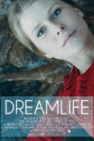 Dreamlife 2017 on netflix