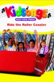 Kidsongs: Ride the Roller Coaster 1990 on netflix
