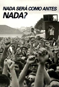 Nada Será como Antes, Nada? 1984 on netflix