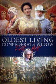 Oldest Living Confederate Widow Tells All 1994 on netflix
