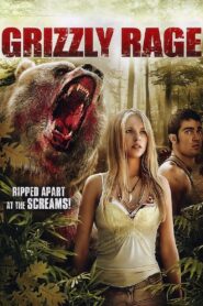 Grizzly Rage 2007 on netflix
