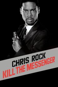 Chris Rock: Kill the Messenger 2008 on netflix