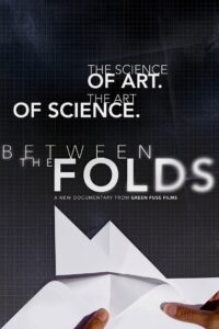 Between the Folds 2008 on netflix
