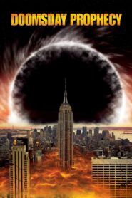 Doomsday Prophecy 2011 on netflix