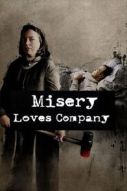 Misery Loves Company 2003 on netflix