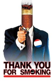 Thank You for Smoking 2005 on netflix