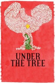 Under the Tree 2008 on netflix