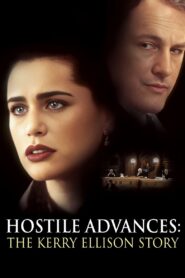 Hostile Advances: The Kerry Ellison Story 1996 on netflix