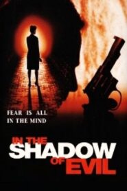 In the Shadow of Evil 1995 on netflix