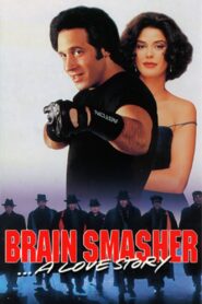 Brain Smasher… A Love Story 1993 on netflix