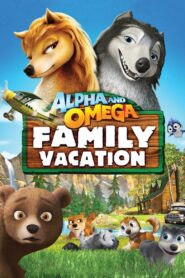 Alpha and Omega: Family Vacation 2015 on netflix