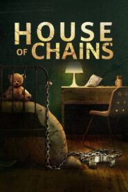 House of Chains 2022 on netflix