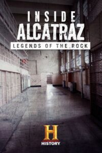 Inside Alcatraz: Legends of the Rock 2015 on netflix