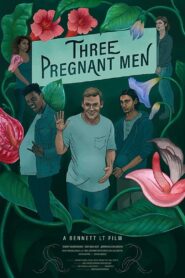 Three Pregnant Men 2020 on netflix