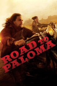 Road to Paloma 2014 on netflix