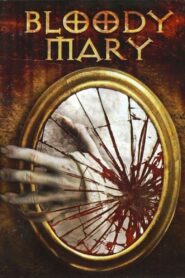 Bloody Mary 2007 on netflix
