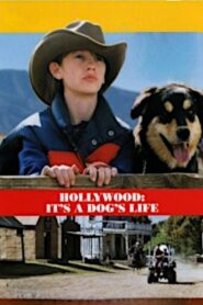 Hollywood, It’s a Dog’s Life 2004 on netflix