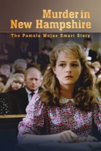 Murder in New Hampshire: The Pamela Wojas Smart Story 1991 on netflix