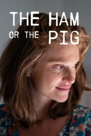 The Ham or the Pig (2019) 2019 on netflix