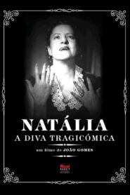 Natália, a Diva Trágicómica 2011 on netflix