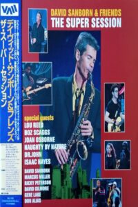David Sanborn & Friends | The Super Session 2001 on netflix