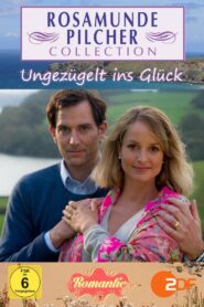 Rosamunde Pilcher: Ungezügelt ins Glück 2012 on netflix