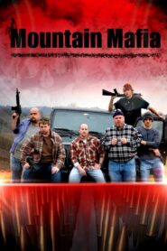 Mountain Mafia 2010 on netflix
