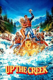 Up the Creek 1984 on netflix