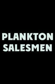 Plankton Salesmen 2017 on netflix