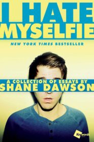I Hate MySelfie 2 2015 on netflix