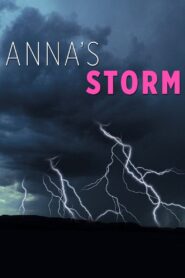 Anna’s Storm 2007 on netflix