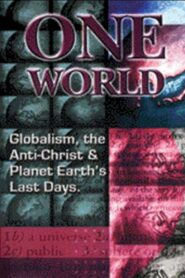 One World Globalism, the Anti-Christ, and Planet Earths Last Days 1997 on netflix