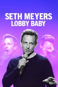 Seth Meyers: Lobby Baby 2019 on netflix