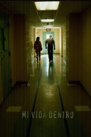 My Life Inside 2007 on netflix