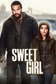 Sweet Girl 2021 on netflix
