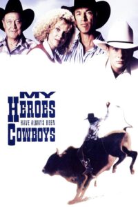 My Heroes Have Always Been Cowboys 1991 on netflix
