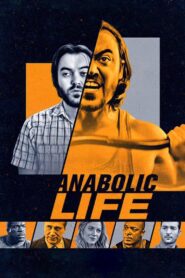 Anabolic Life 2017 on netflix
