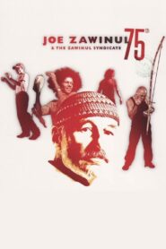 Joe Zawinul & The Zawinul Syndicate: 75th 2010 on netflix