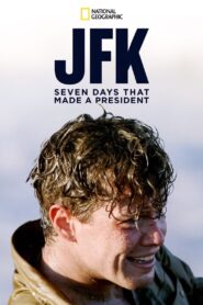 JFK: Seven Days That Made a President 2013 on netflix