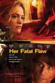 Her Fatal Flaw 2006 on netflix