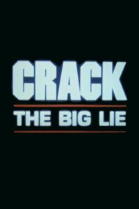 Crack: The Big Lie 1987 on netflix
