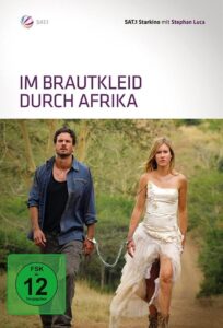 Im Brautkleid durch Afrika 2010 on netflix
