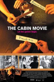 The Cabin Movie 2005 on netflix