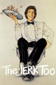 The Jerk, Too 1984 on netflix