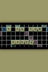 T is for Tiles 2011 on netflix