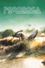 Pororoca: Surfing the Amazon 2003 on netflix