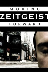 Zeitgeist: Moving Forward 2011 on netflix