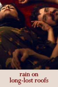 Rain on Long-Lost Roofs 2006 on netflix