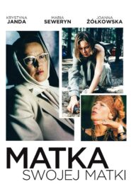 Matka swojej matki 1996 on netflix